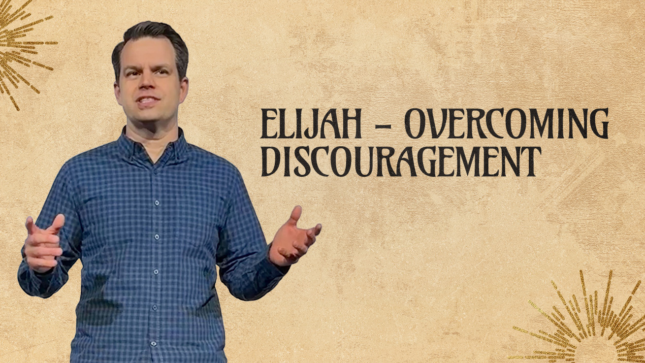 Overcoming Discouragement