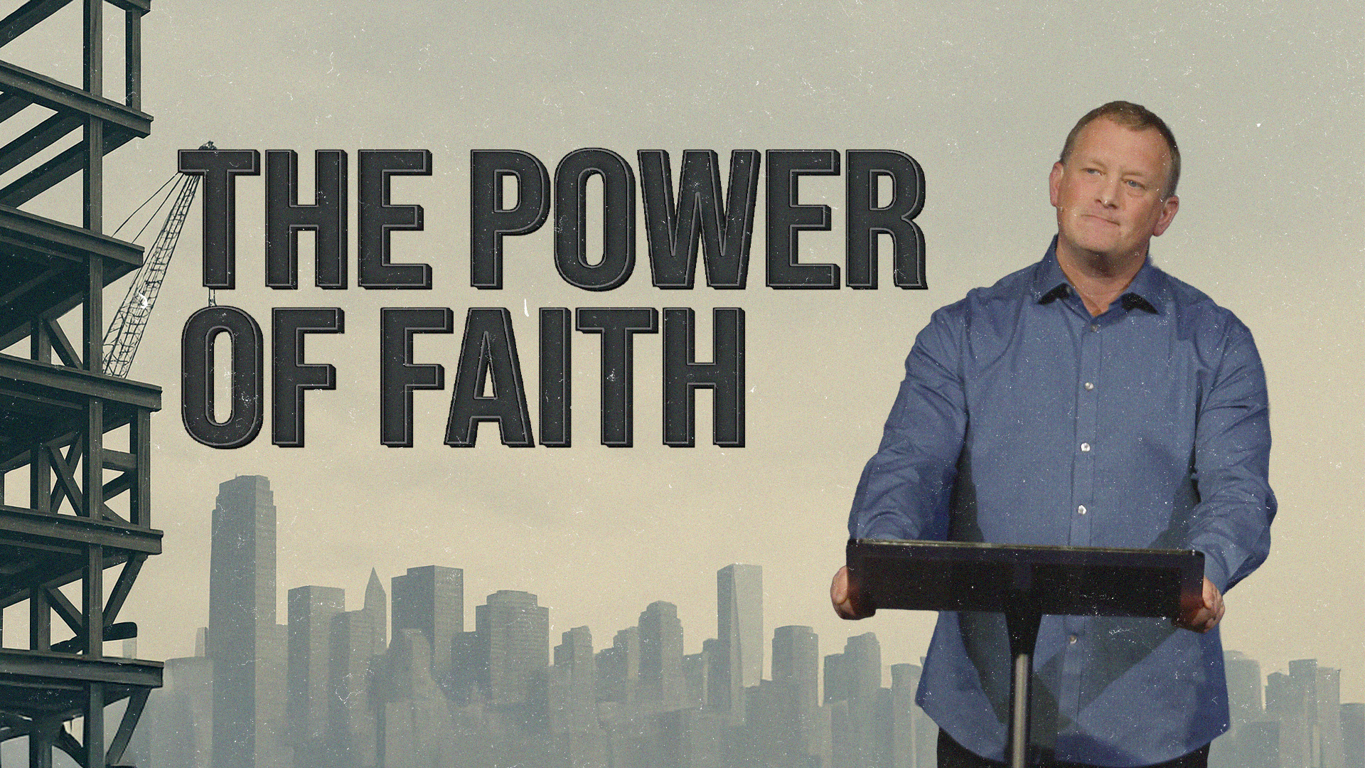 The Power of Faith