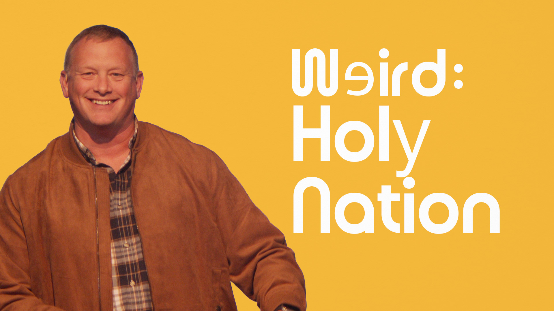 Weird: Holy Nation