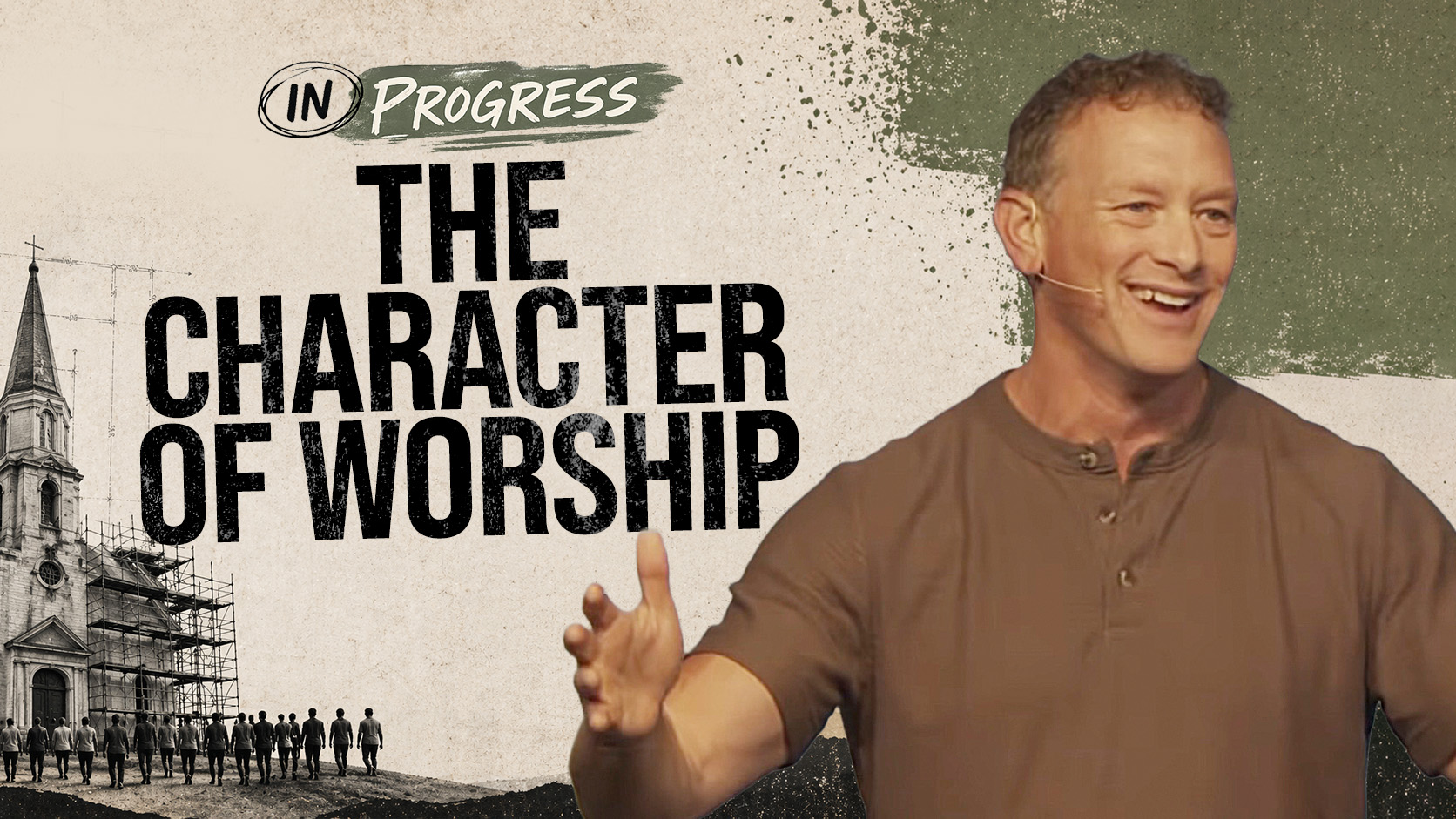 In Progress: The Character of Worship