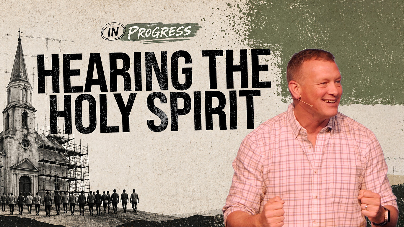In Progress: Hearing the Holy Spirit